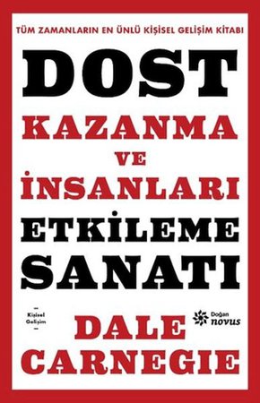 Dost Kazanma ve İnsanları Etkileme Sanatı
