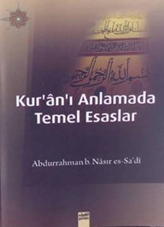 Kur'an'ı Anlamada Temel Esaslar