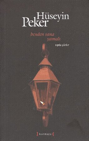 Benden Sana Yamalı  Toplu Şiirler (1965-2010)