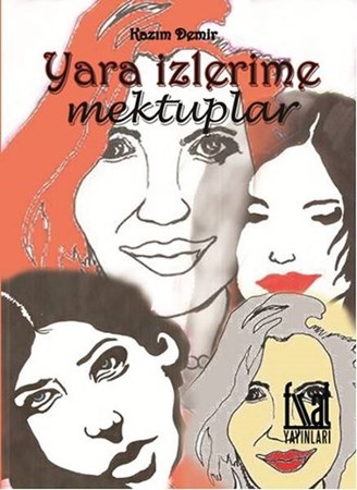 Yara İzlerime Mektuplar