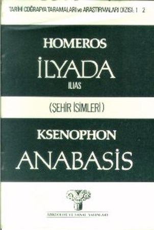 İlyada Ilias Şehir İsimleri Anabasis