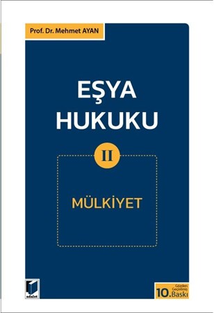 Eşya Hukuku Ii (Mülkiyet)