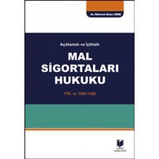 Mal Sigortaları Hukuku Açıklamalı İçtihatlı