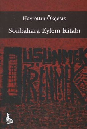 Sonbahara Eylem Kitabı Düşünmek Direnmektir