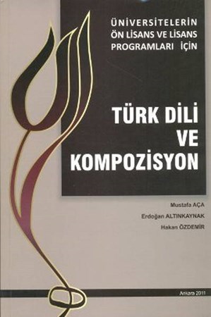 Türk Dili Ve Kompozisyon Üniversitelerin Ön Lisans Ve Lisans Programları İçin