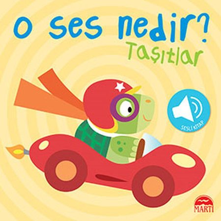 O Ses Nedir? - Taşıtlar