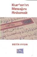 Kur'an'ın Mesajını Anlamak