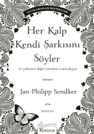 Her Kalp Kendi Şarkısını Söyler   Ve Yalnızca Diğer Yarımız O Sesi Duyar