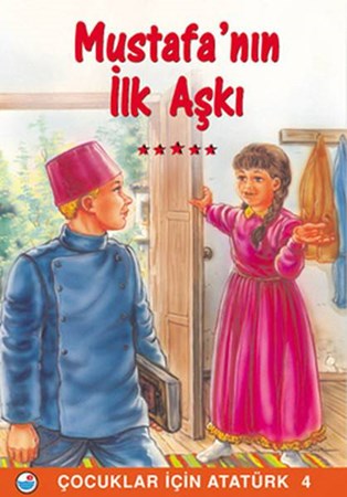 Mustafanın İlk Aşkı