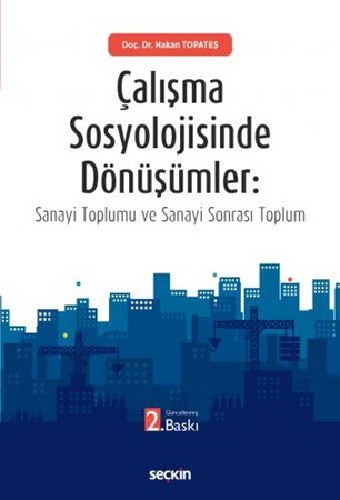 Çalışma Sosyolojisinde Dönüşümler