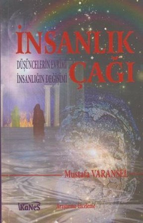 İnsanlık Çağı Düşüncelerin Evrimi İnsanlığın Değişimi