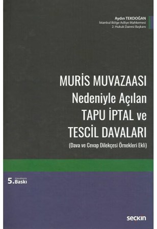 Muris Muvazaası Nedeniyle Açılan Tapu İptali ve Tescil Davaları