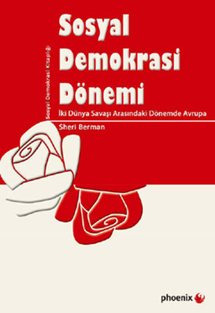 Sosyal Demokrasi Dönemi  İki Dünya Savaşı Arasındaki Dönemde Avrupa