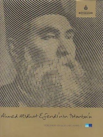 Ahmed Midhat Efendi'nin İstanbul'u