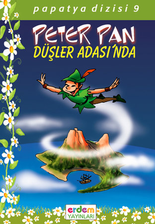 Papatya Dizisi - Peter Pan Düşler Adasında
