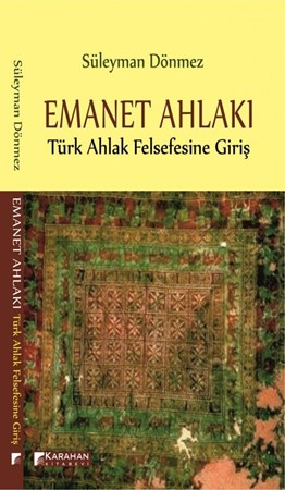 Emanet Ahlakı Türk Ahlak Felsefesine Giriş
