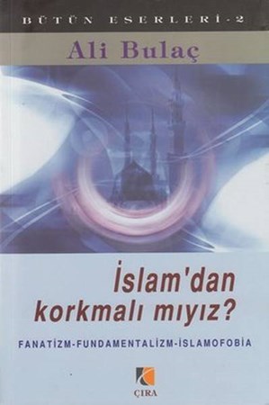 İslam'dan Korkmalı Mıyız
