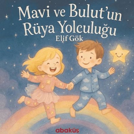 Mavi ve Bulut'un Rüya Yolculuğu