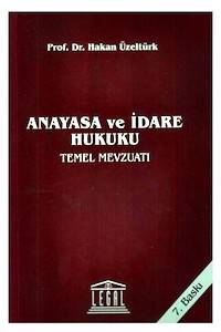 Anayasa Ve İdare Hukuku Temel Mevzuatı