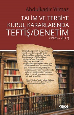 Talim Ve Terbiye Kurul Kararlarında Teftiş Denetim 1926 2017