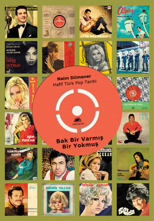 Bak Bir Varmış Bir Yokmuş Hafif Türk Pop Tarihi