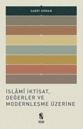 İslami İktisat, Değerler Ve Modernleşme Üzerine
