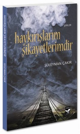 Haykırışlarım Şikayetlerimdir