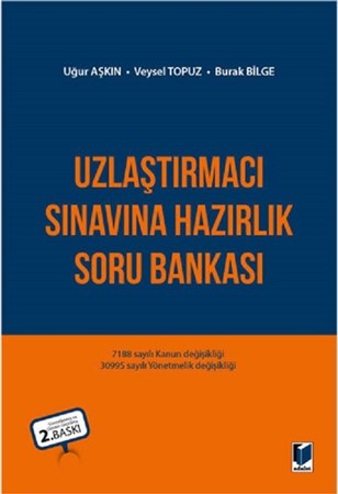 Uzlaştırmacı Sınavına Hazırlık Soru Bankası / 7188 Sayılı Kanun Değişikliği