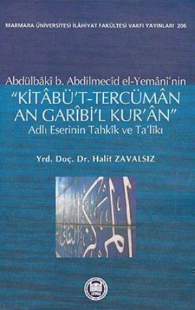 Kitabü't Tercüman An Garibi'l Kur'an Adlı Eserinin Tahkik Ve Ta'likı