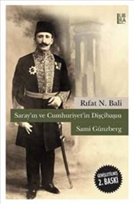Saray'ın Ve Cumhuriyet'in Dişçibaşısı Sami Günzberg