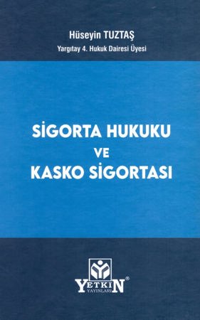  Sigorta Hukuku ve Kasko Sigortası