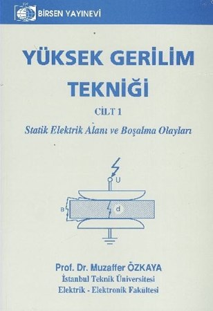 Yüksek Gerilim Tekniği Cilt 1