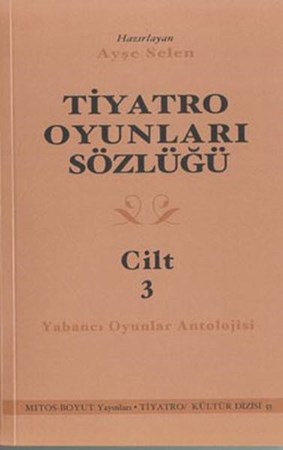 Tiyatro Oyunları Sözlüğü Cilt 3