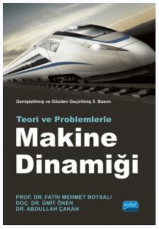 Teori ve Problemlerle Makine Dinamiği- 5. Baskı
