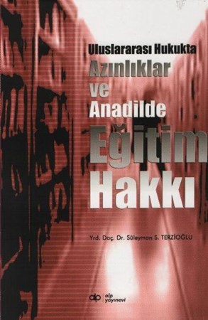 Uluslararası Hukukta Azınlıklar Ve Anadilde Eğitim Hakkı
