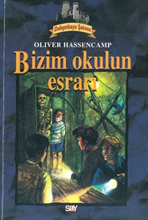 Bizim Okulun Esrarı Dehşetkaya Şatosu