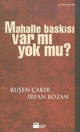 Mahalle Baskısı Var Mı Yok Mu?