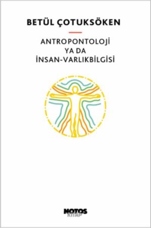 Antropontoloji ya da İnsan - Varlıkbilgisi