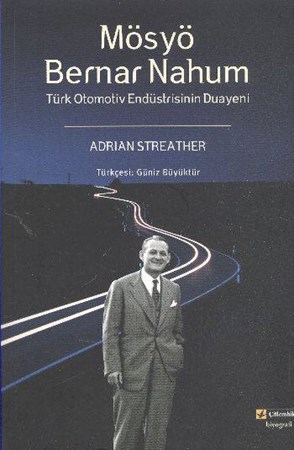 Mösyö Bernar Nahum Türk Otomotiv Endüstrisinin Duayeni