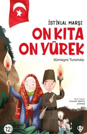 İstiklal Marşı - On Kıta On Yürek
