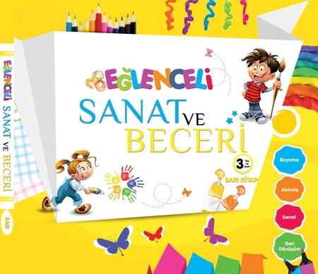 Eğlenceli Sanat ve Beceri - Sarı Kitap +3 Yaş