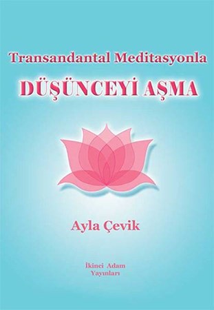 Transandantal Meditasyonla Düşünceyi Aşma