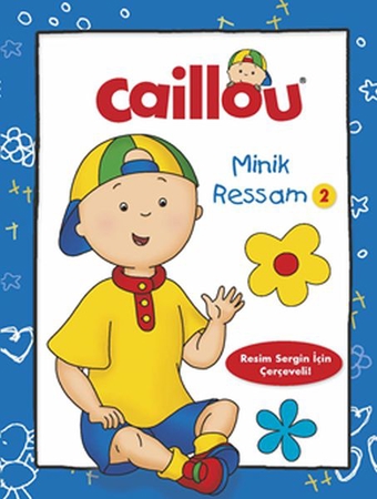Caillou İlk Minik Ressam - 2
