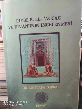 Ru’be B. El- ‘Accac ve Divanın İncelenmesi