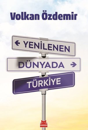 Yenilenen Dünyada Türkiye