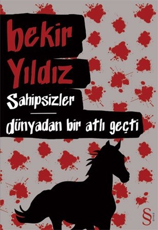 Sahipsizler - Dünyadan Bir Atlı Geçti
