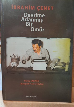 Devrime Adanmış Bir Ömür