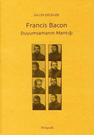 Francis Bacon - Duyumsamanın Mantığı
