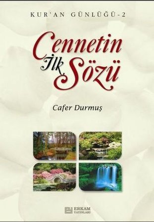 Cennetin İlk Sözü / Kur'an Günlüğü 2