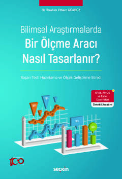 Bilimsel AraştırmalardaBir Ölçme Aracı Nasıl Tasarlanır? Başarı Testi Hazırlama ve Ölçek Geliştirme Süreci